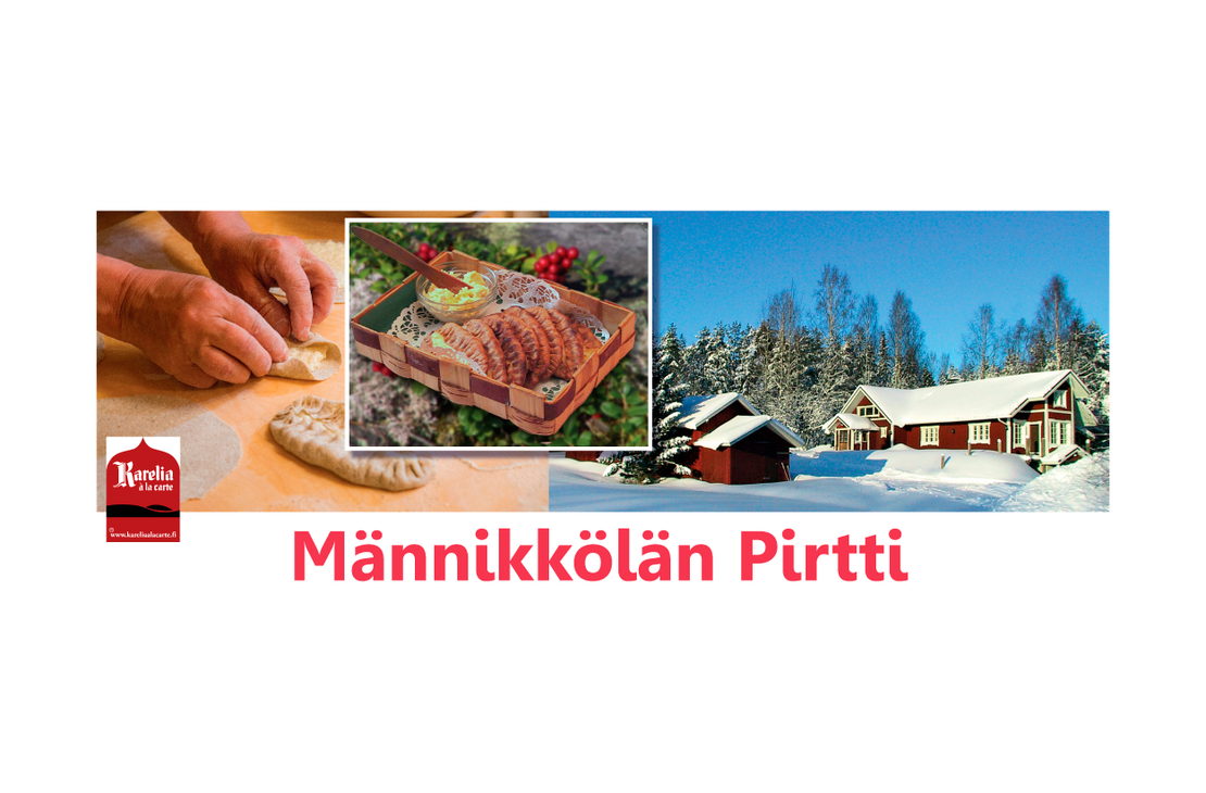 Männikkölän Pirtti -yrityksen mainoskuva, joka koostuu kolmesta osasta. Vasemmalla nähdään lähikuva käsistä, jotka leipovat karjalanpiirakkaa. Keskellä on pienempi kuva kukkopiirakoista tarjoiltuna tuohivuoassa, jonka ympärillä on puolukanvarpuja. Oikealla on maisemakuva punaisesta puutalosta (Männikkölän Pirtti) lumisessa ympäristössä kirkkaana talvipäivänä. Alareunassa lukee isolla, punaisella tekstillä "Männikkölän Pirtti". Vasemmassa alakulmassa on pieni mustavalkoinen Karelia a la carte -logo.
